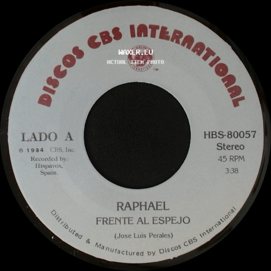 Raphael - Frente Al Espejo / Quien Me Lo Iba A Contar side A