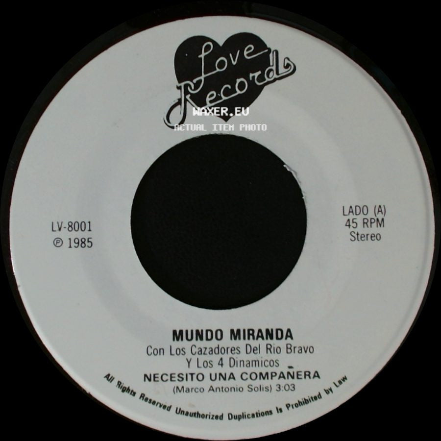 Mundo Miranda Con Los Cazadores Del Rio Bravo Y Los 4 Dinamicos - Necesito Una Compañera / Esperando El Final side A