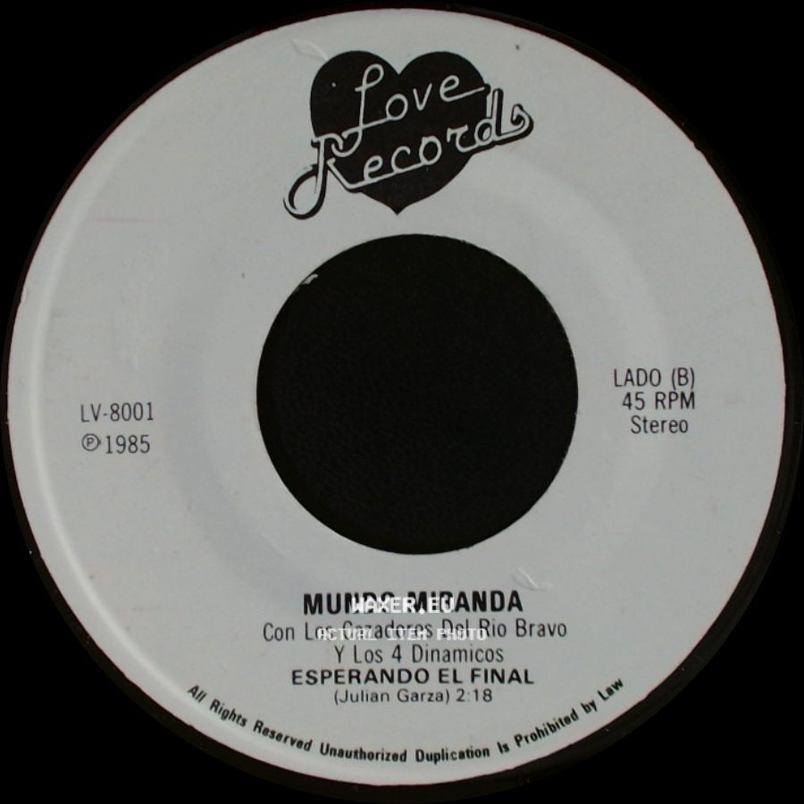 Mundo Miranda Con Los Cazadores Del Rio Bravo Y Los 4 Dinamicos - Necesito Una Compañera / Esperando El Final side B