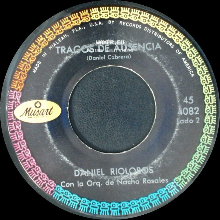 Daniel Riolobos - Levantate Y Camina / Tragos De Ausencia side B