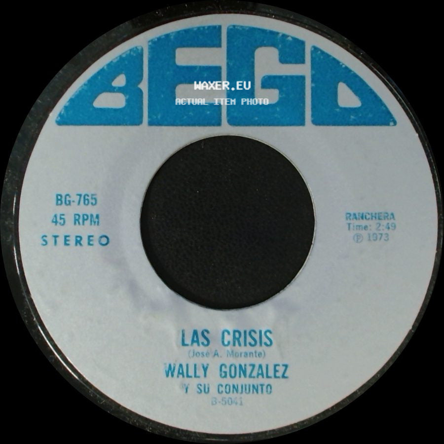 Wally Gonzalez Y Su Conjunto - Un Caldito Pa'l Viejito / Las Crisis side B