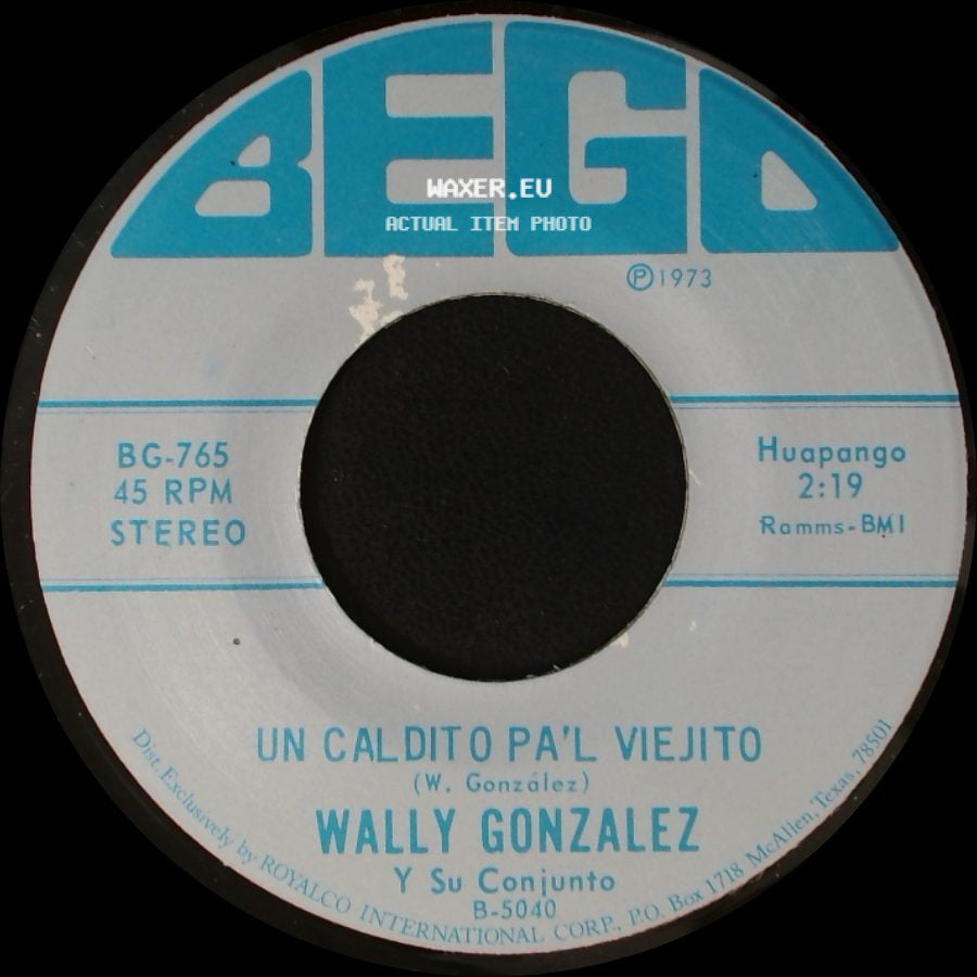 Wally Gonzalez Y Su Conjunto - Un Caldito Pa'l Viejito / Las Crisis side A