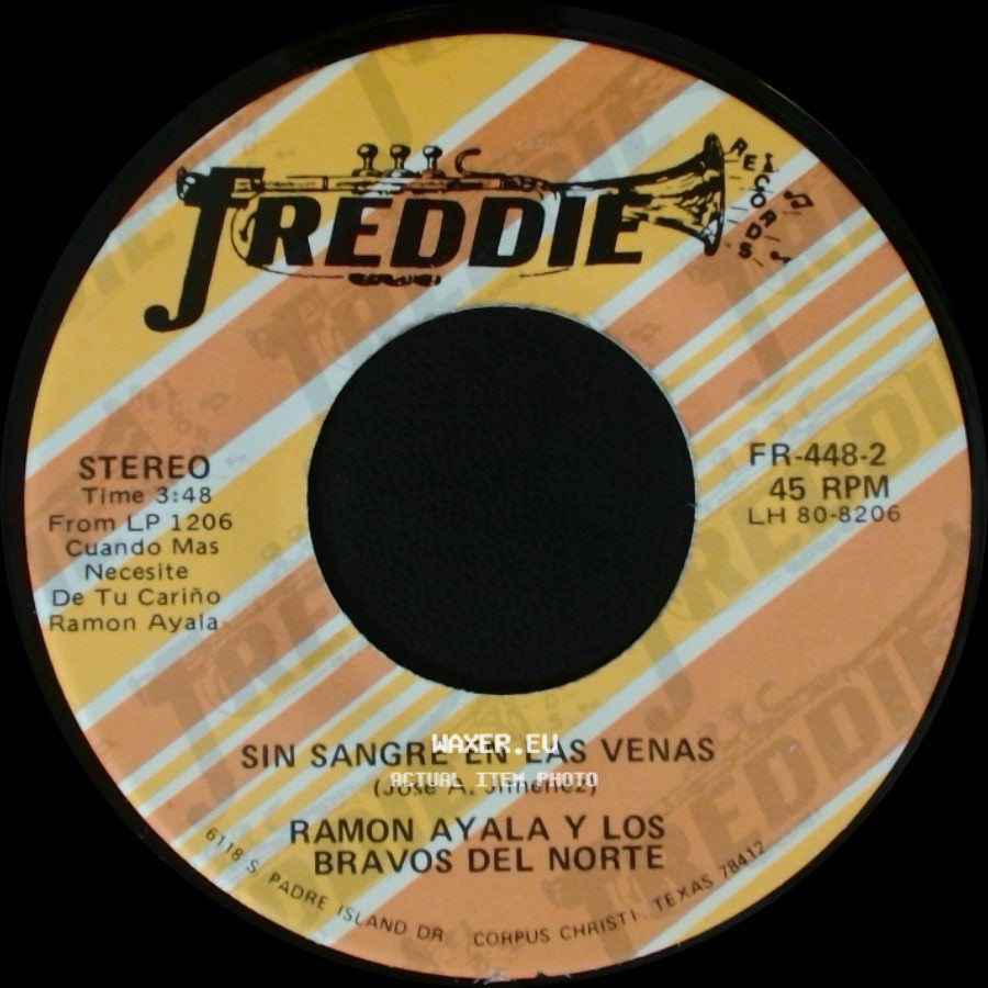 Ramon Ayala Y Los Bravos Del Norte - Sin Sangre En Las Venas / Cuando Mas Necesite De Tu Cariño side A
