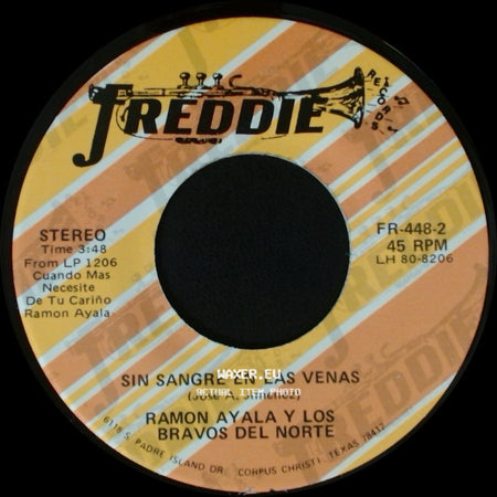 Ramon Ayala Y Los Bravos Del Norte - Sin Sangre En Las Venas / Cuando Mas Necesite De Tu Cariño side A