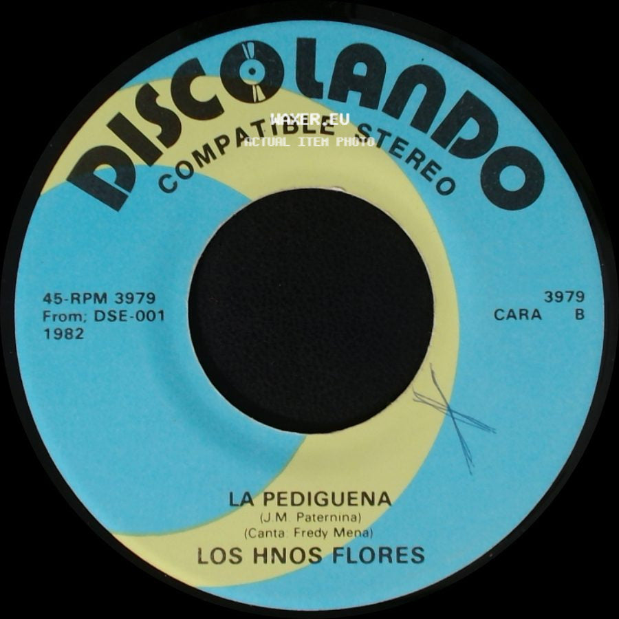 Los Hnos Flores - La Felicidad / La Pediguena side B