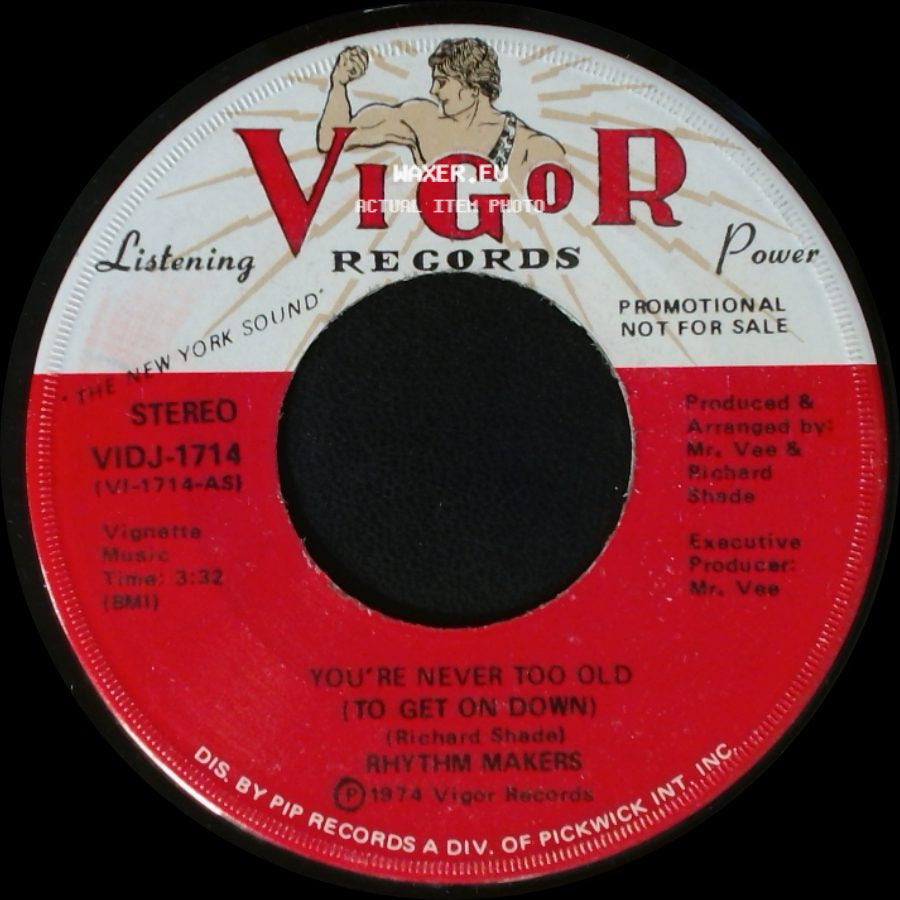 Rhythm Makers - You're Never Too Old (To Get On Down) / You're Never Too Old (To Get On Down) side A