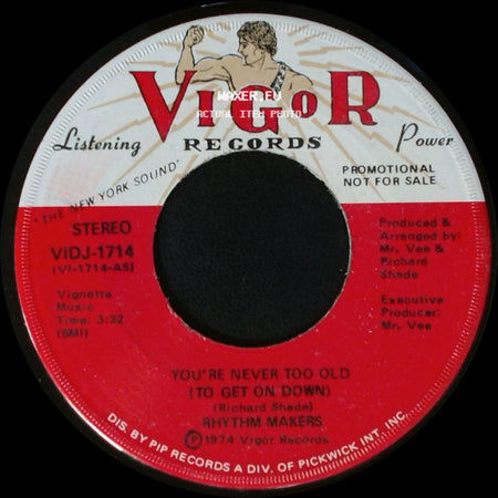 Rhythm Makers - You're Never Too Old (To Get On Down) / You're Never Too Old (To Get On Down) side A