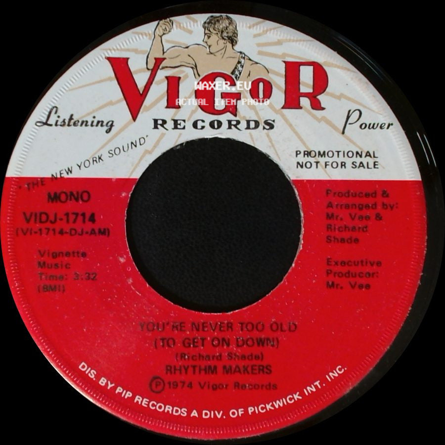 Rhythm Makers - You're Never Too Old (To Get On Down) / You're Never Too Old (To Get On Down) side B