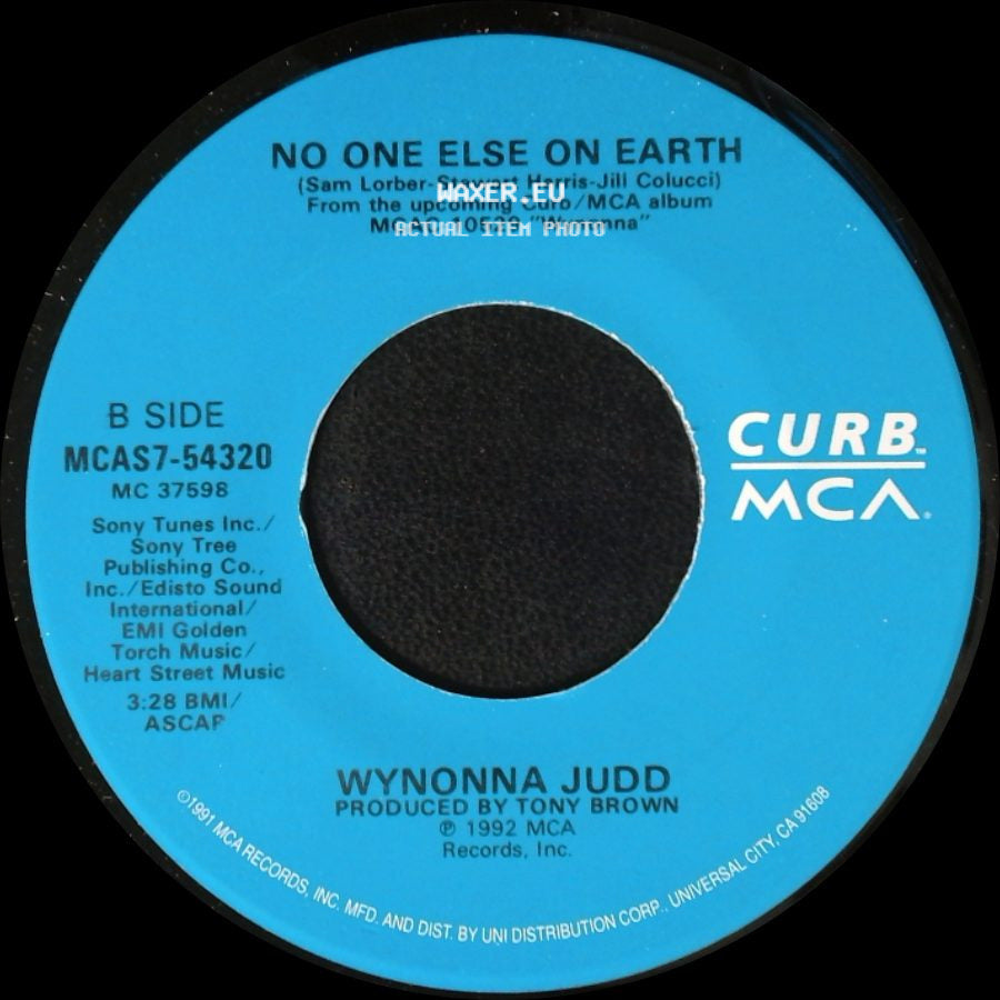 Wynonna Judd - She Is His Only Need / No One Else On Earth side B