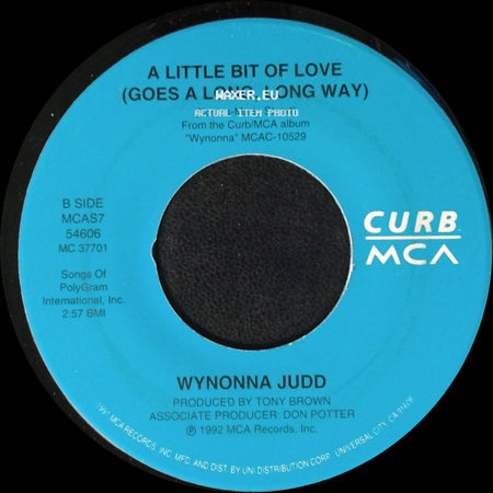 Wynonna Judd - Tell Me Why / A Little Bit Of Love (Goes A Long, Long Way) side B