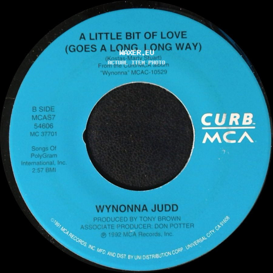Wynonna Judd - Tell Me Why / A Little Bit Of Love (Goes A Long, Long Way) side B
