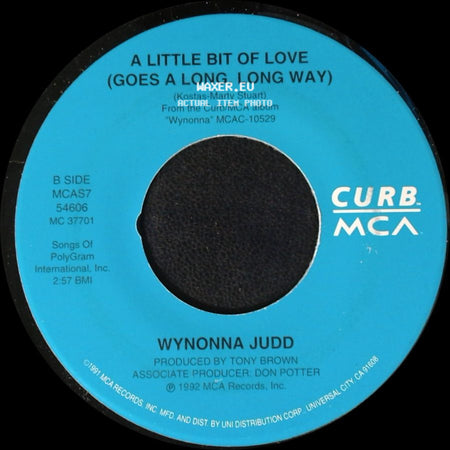 Wynonna Judd - Tell Me Why / A Little Bit Of Love (Goes A Long, Long Way) side B