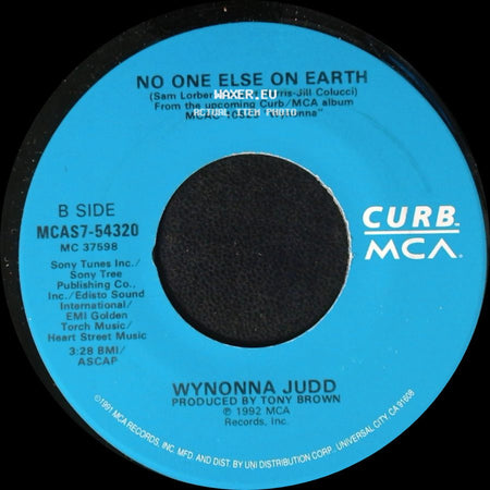 Wynonna Judd - She Is His Only Need / No One Else On Earth side B