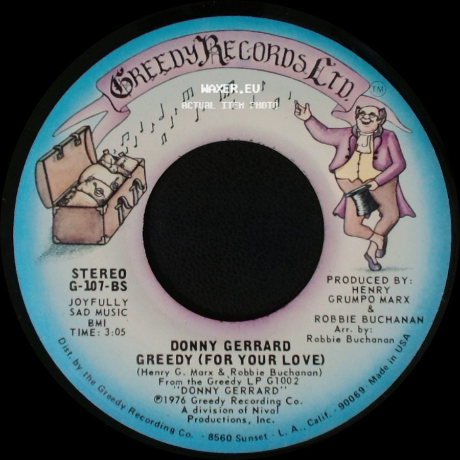 Donny Gerrard - Greedy (For Your Love) / He's Always Somewhere Around side A