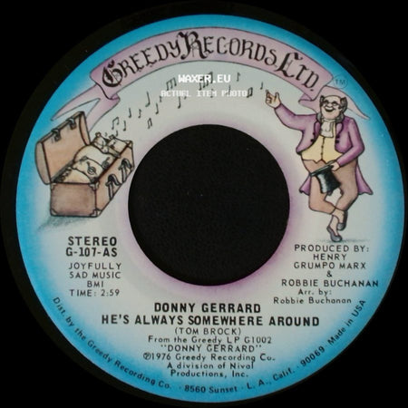 Donny Gerrard - Greedy (For Your Love) / He's Always Somewhere Around side B