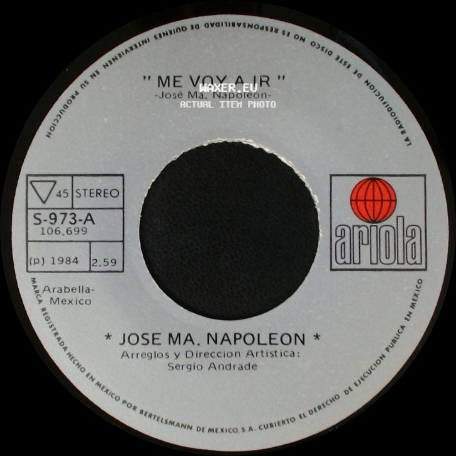 Jose Ma. Napoleon - Me Voy A Ir / Nuevamente Volvere side A