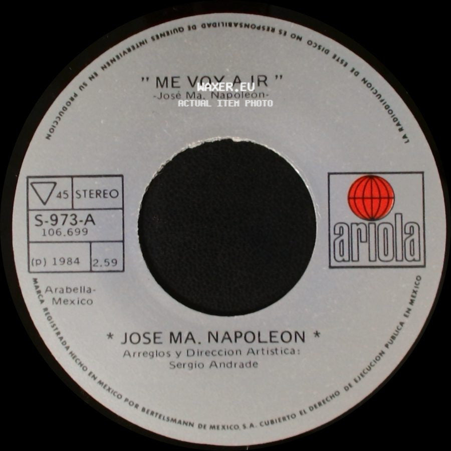 Jose Ma. Napoleon - Me Voy A Ir / Nuevamente Volvere side A