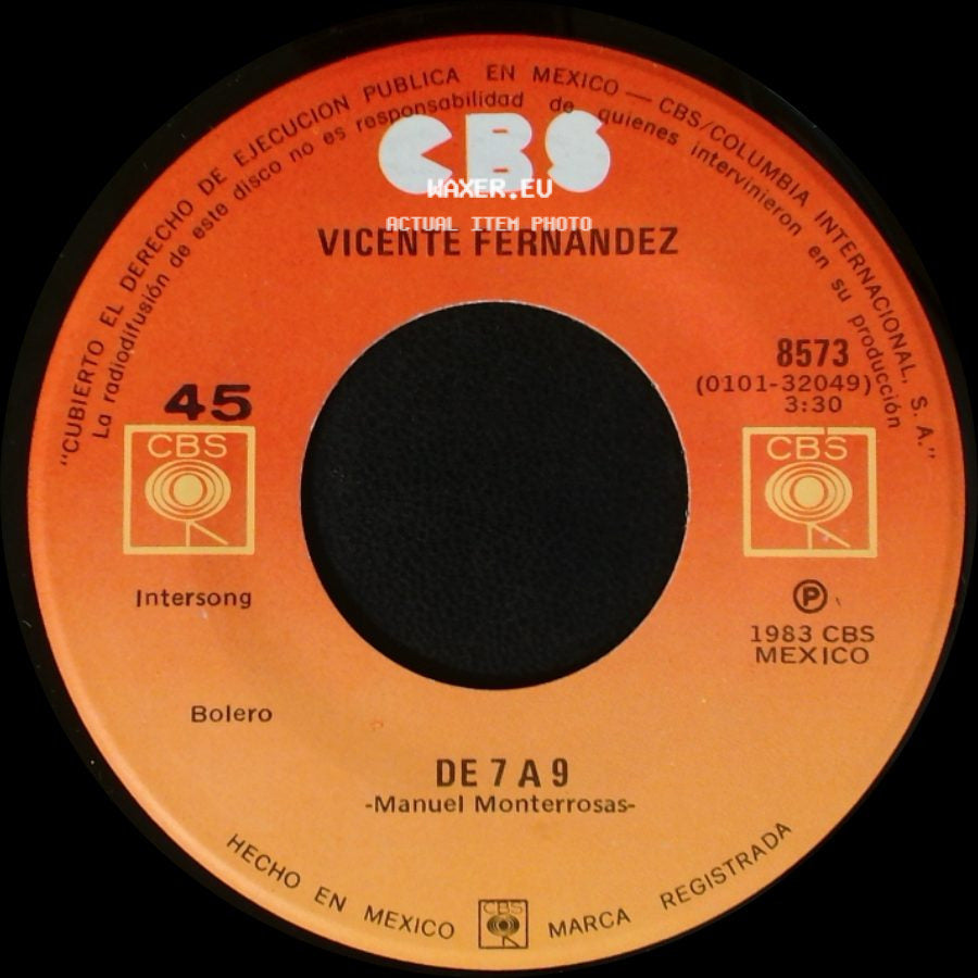 Vicente Fernandez - De 7 A 9 / Voy A Dejarte side A