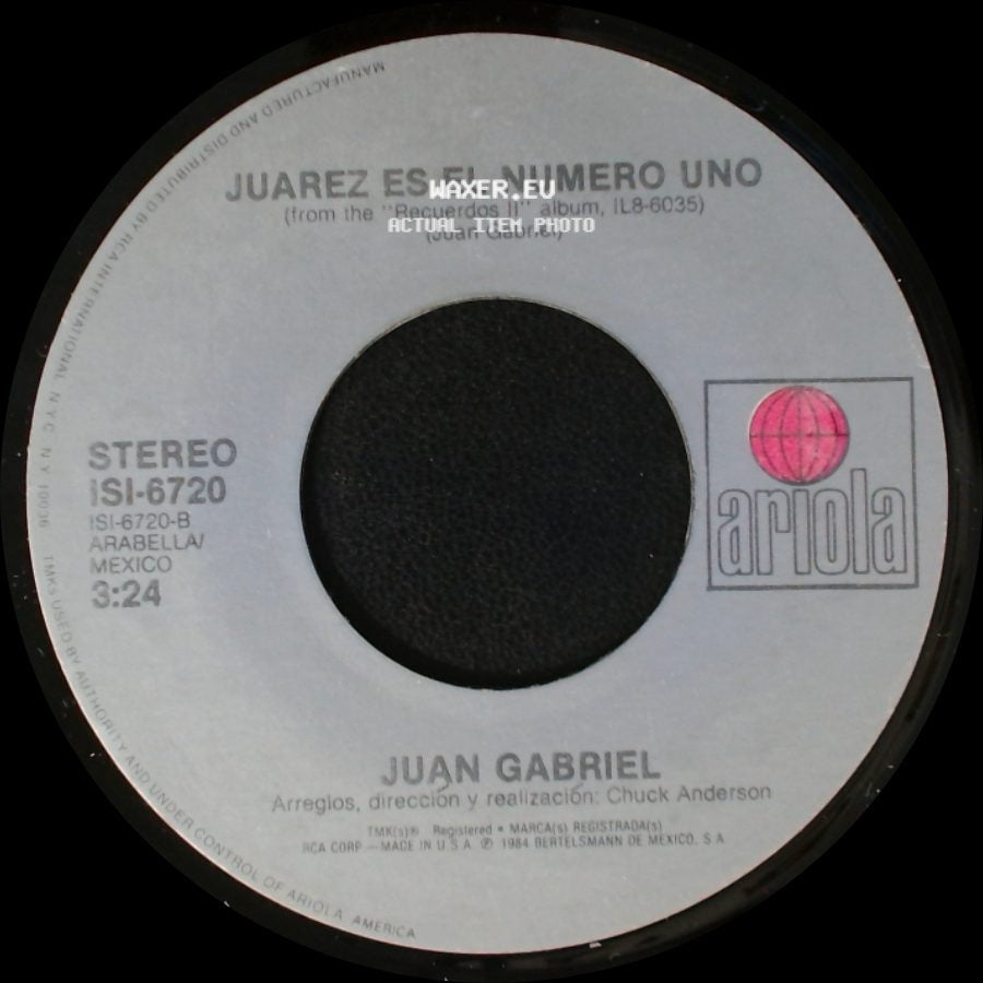 Juan Gabriel - Juarez Es El Numero Uno / Besame side A