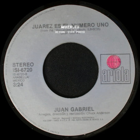 Juan Gabriel - Juarez Es El Numero Uno / Besame side A
