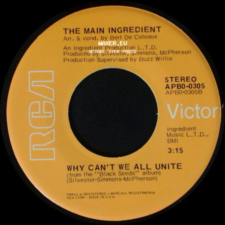 The Main Ingredient - Why Can't We All Unite / Happiness Is Just Around The Bend side A