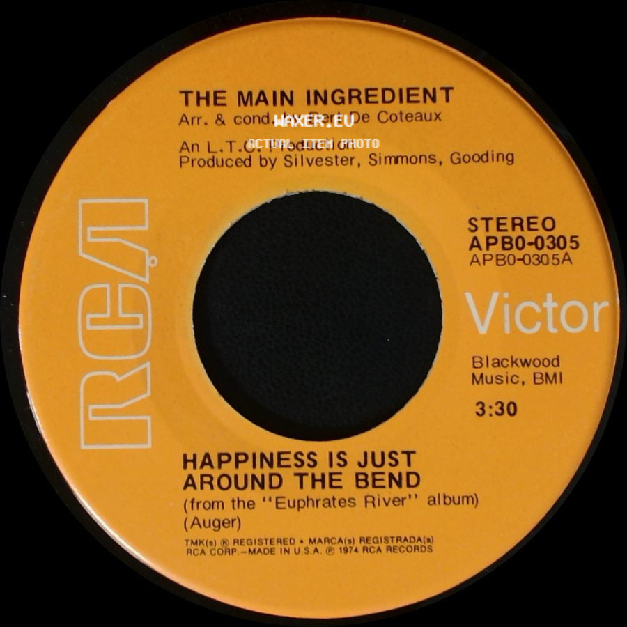The Main Ingredient - Happiness Is Just Around The Bend / Why Can't We All Unite side A