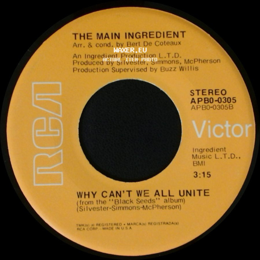 The Main Ingredient - Happiness Is Just Around The Bend / Why Can't We All Unite side B
