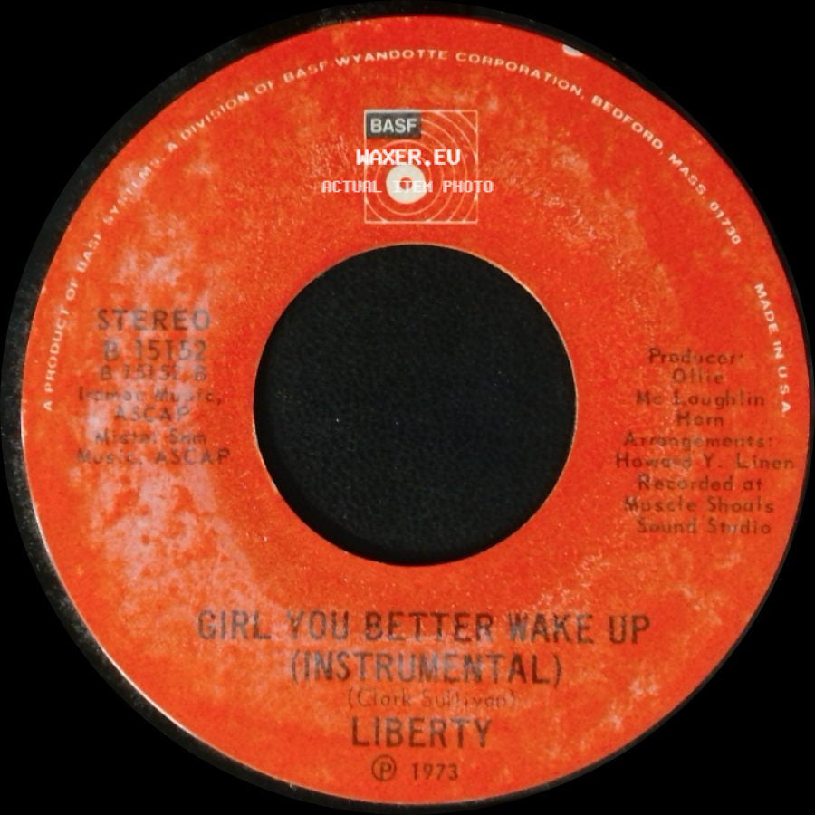 Liberty - Girl You Better Wake Up (Instrumental) / Girl You Better Wake Up (Vocal) side A