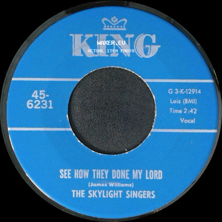 The Skylight Singers - In Thy Service / See How They Done My Lord side B