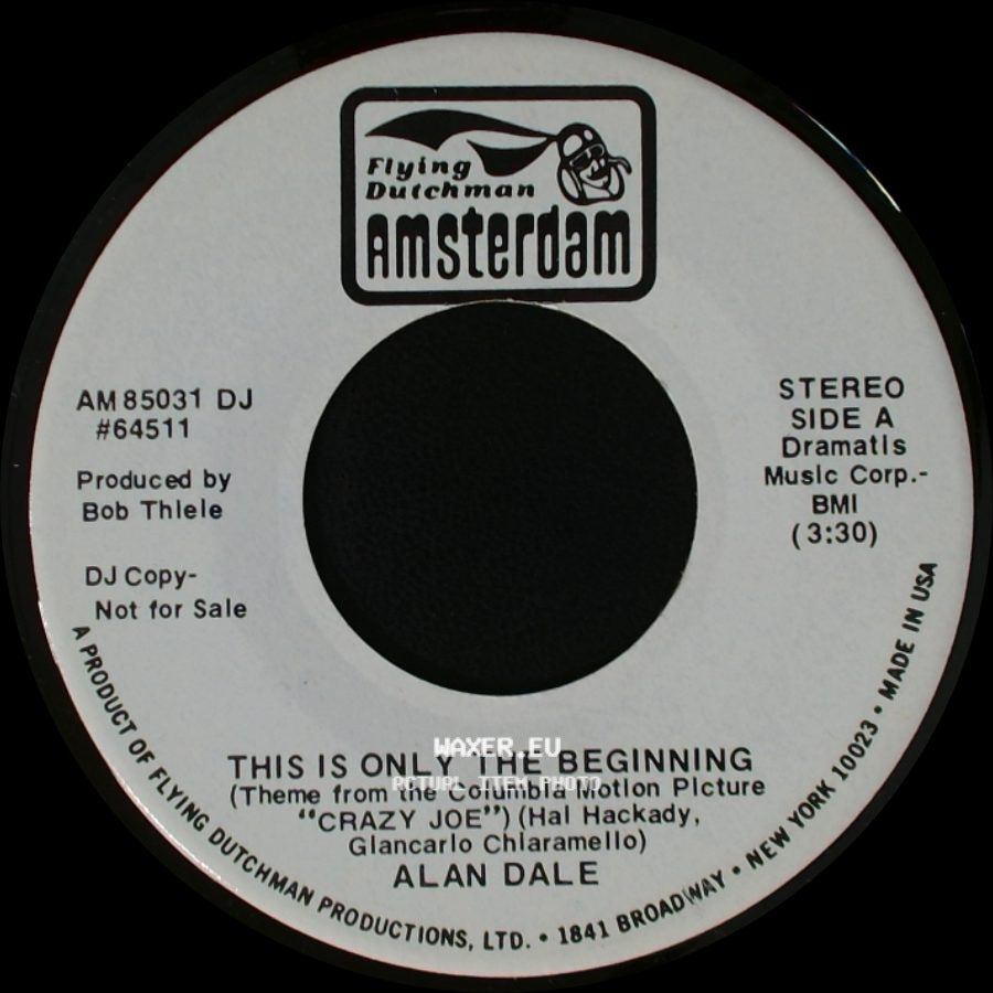 Alan Dale - This Is Only The Beginning / All Of My Life side A