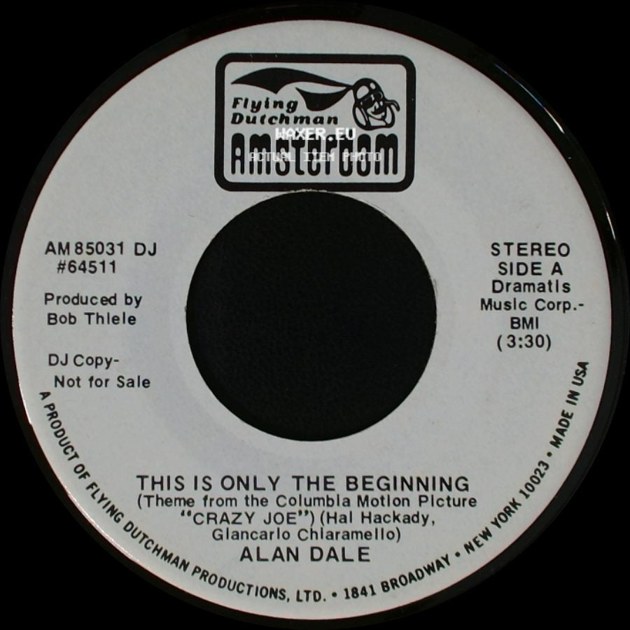 Alan Dale - This Is Only The Beginning / All Of My Life side A