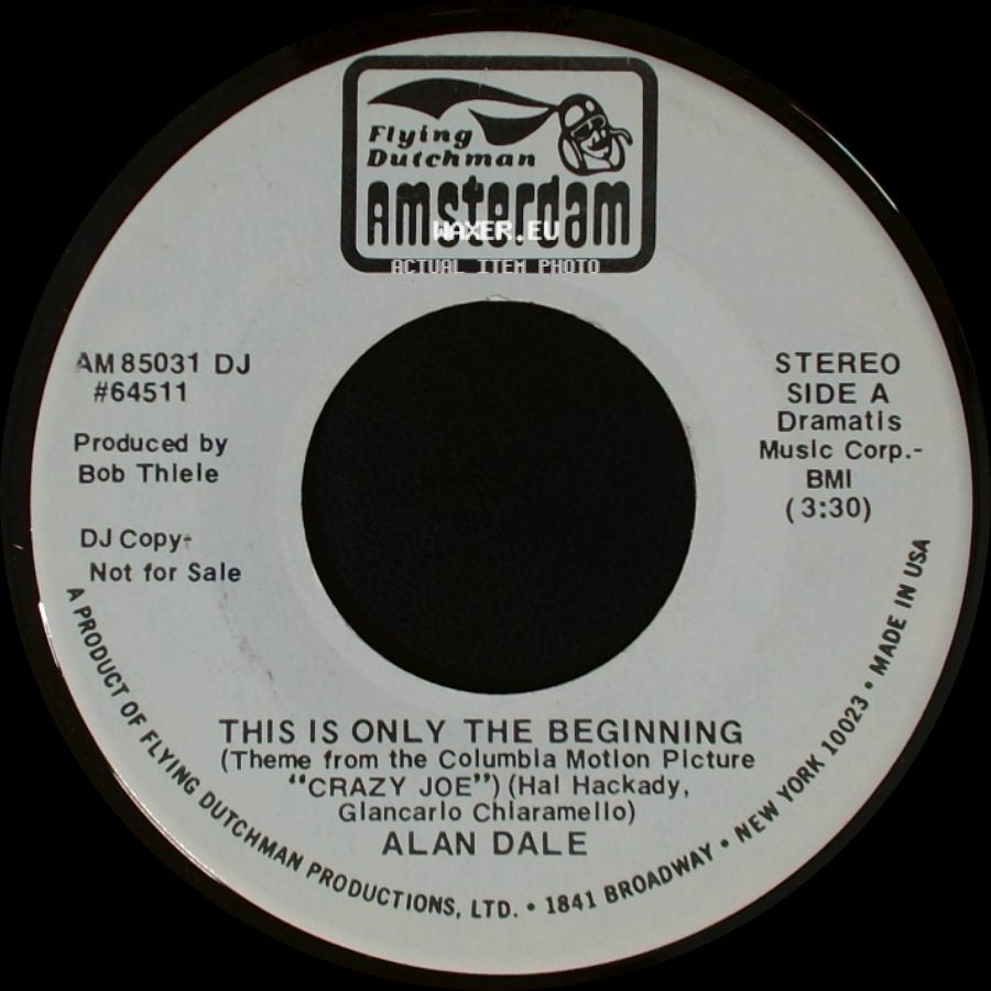 Alan Dale - This Is Only The Beginning / All Of My Life side A