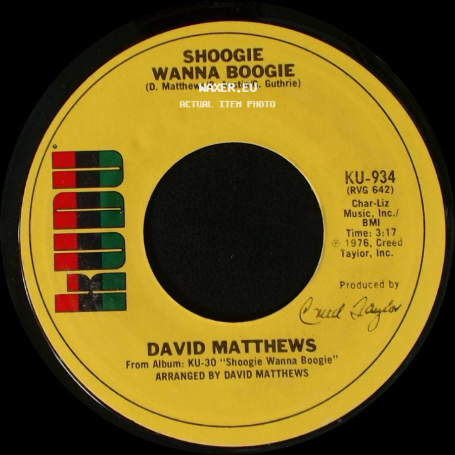 David Matthews - Shoogie Wanna Boogie / Gotta Be Where You Are side A