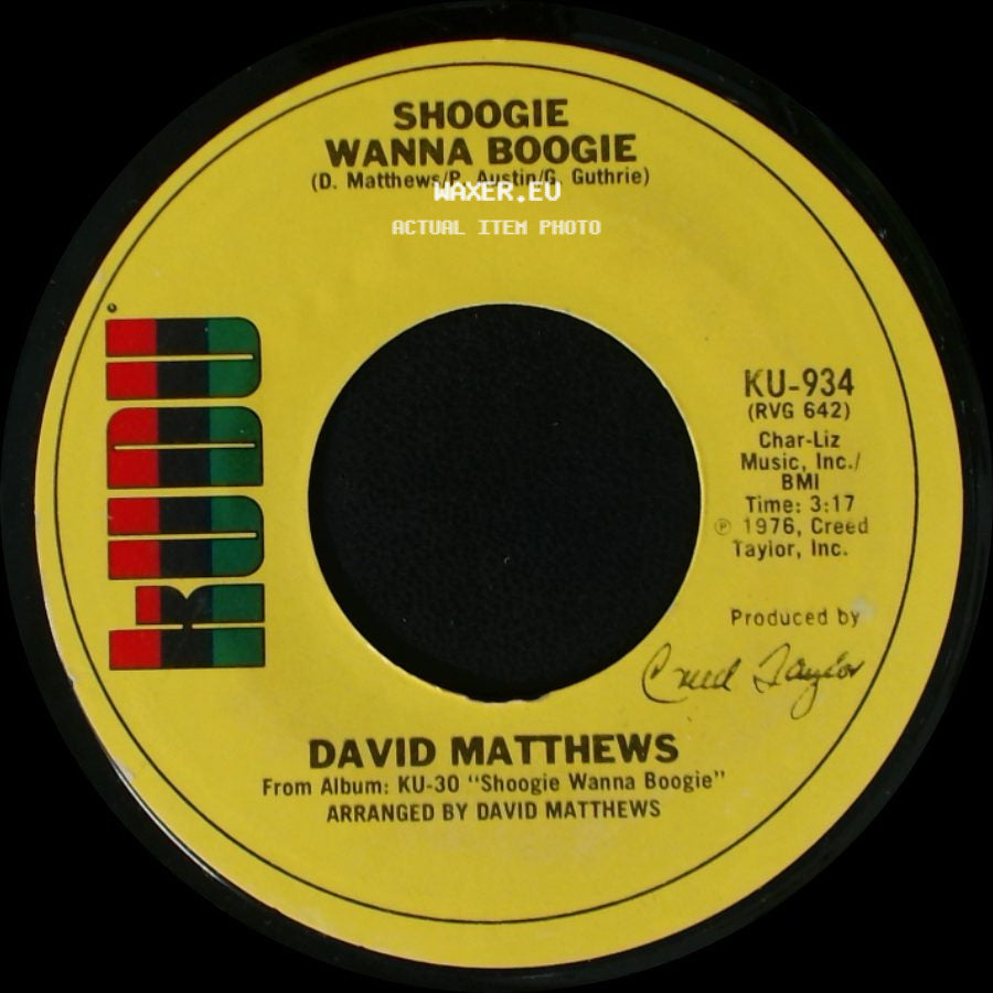 David Matthews - Shoogie Wanna Boogie / Gotta Be Where You Are side A