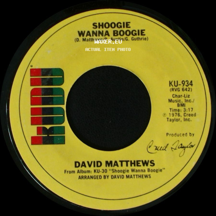 David Matthews - Shoogie Wanna Boogie / Gotta Be Where You Are side A