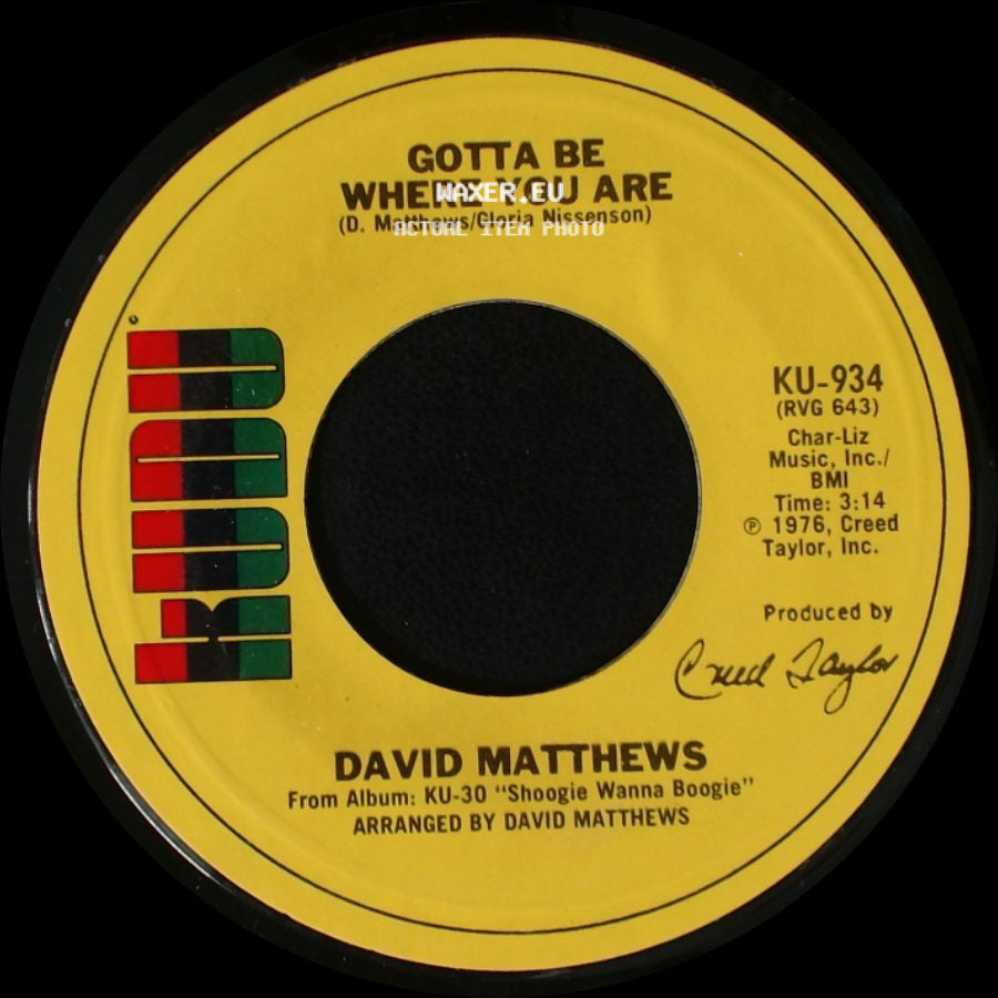 David Matthews - Shoogie Wanna Boogie / Gotta Be Where You Are side B