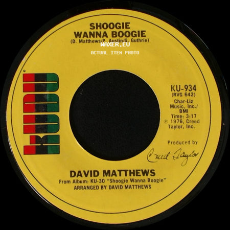 David Matthews - Shoogie Wanna Boogie / Gotta Be Where You Are side A