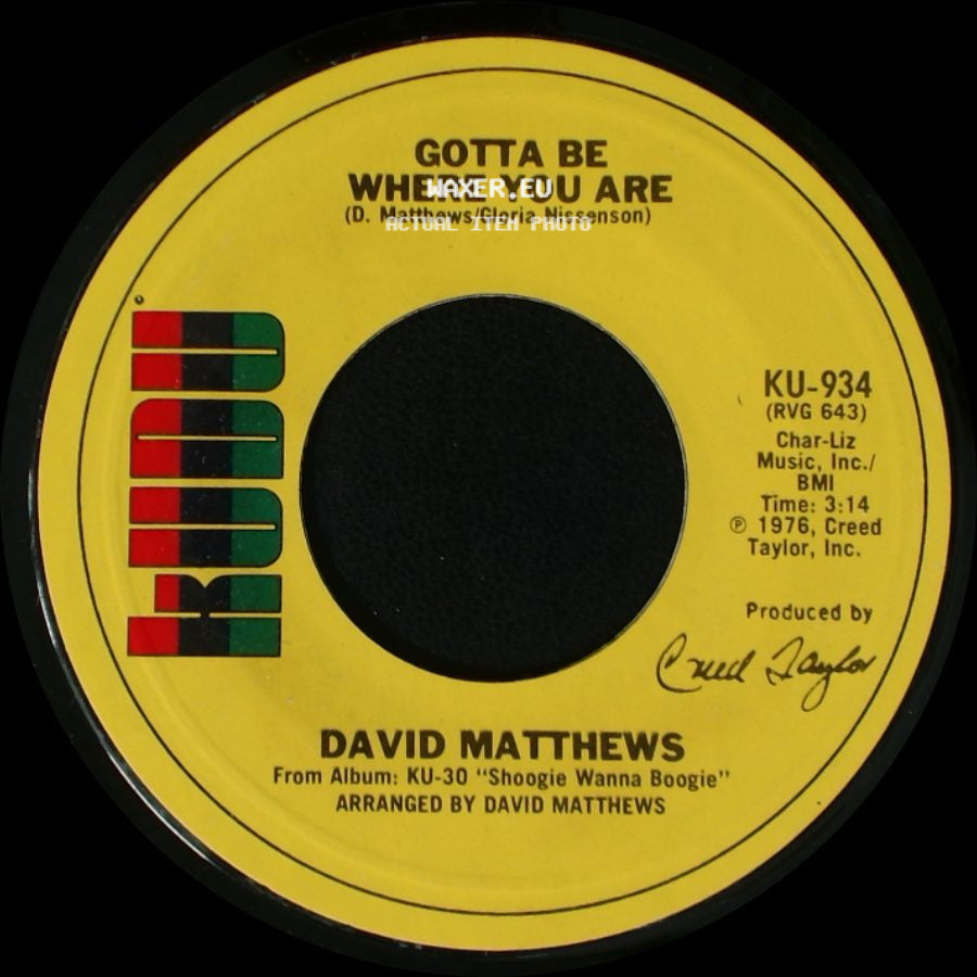 David Matthews - Shoogie Wanna Boogie / Gotta Be Where You Are side B