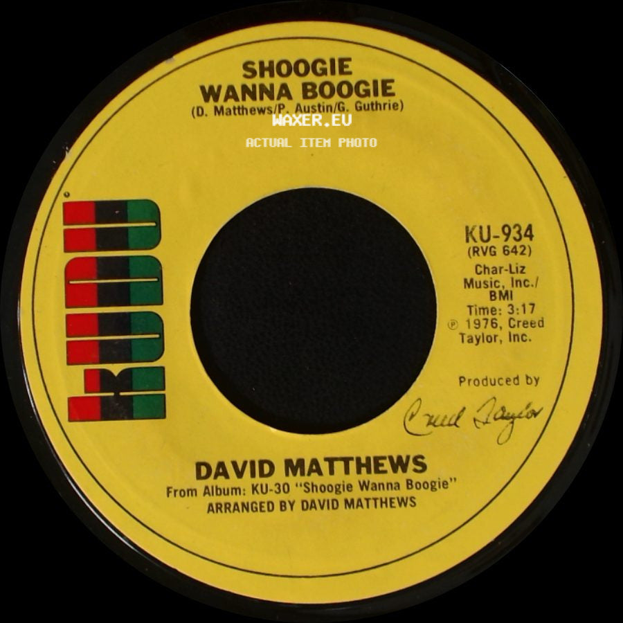 David Matthews - Shoogie Wanna Boogie / Gotta Be Where You Are side A
