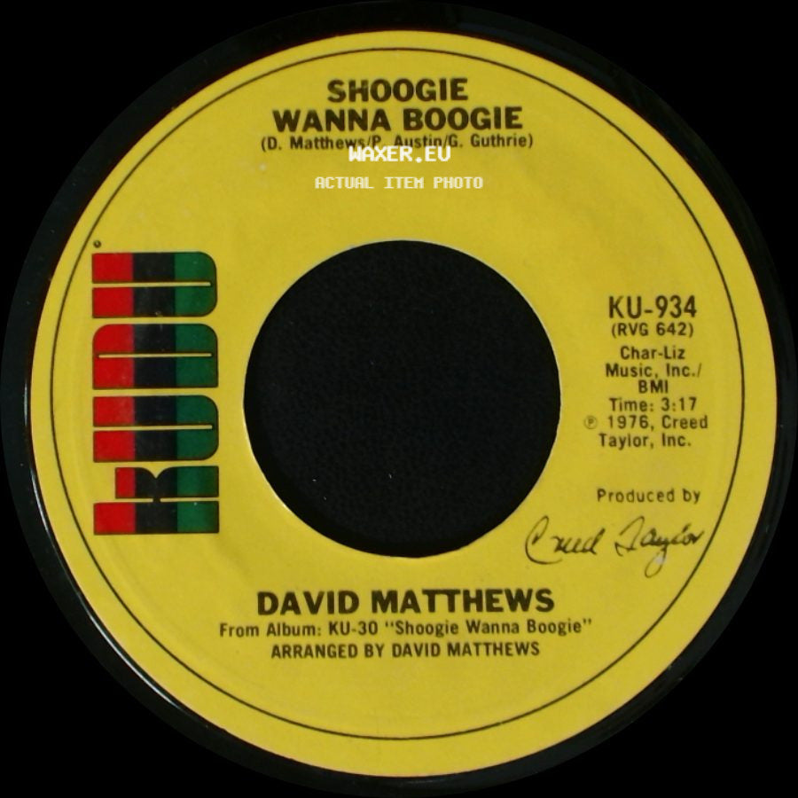 David Matthews - Shoogie Wanna Boogie / Gotta Be Where You Are side A