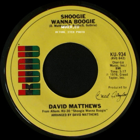 David Matthews - Shoogie Wanna Boogie / Gotta Be Where You Are side A