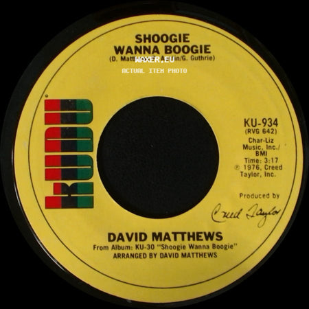 David Matthews - Shoogie Wanna Boogie / Gotta Be Where You Are side A