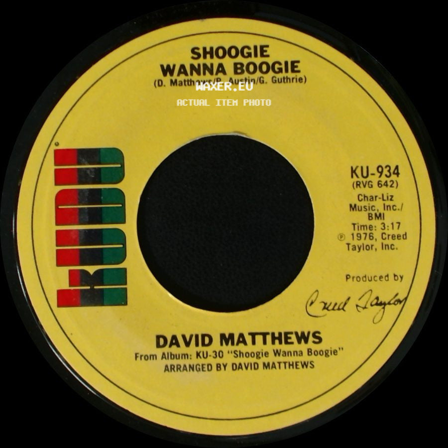 David Matthews - Shoogie Wanna Boogie / Gotta Be Where You Are side A