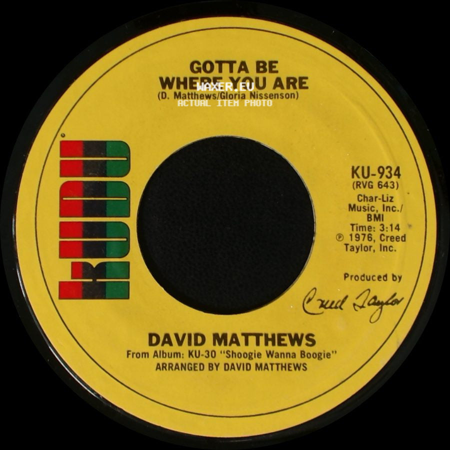David Matthews - Shoogie Wanna Boogie / Gotta Be Where You Are side B