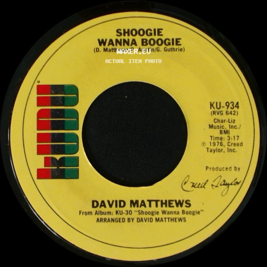David Matthews - Shoogie Wanna Boogie / Gotta Be Where You Are side A