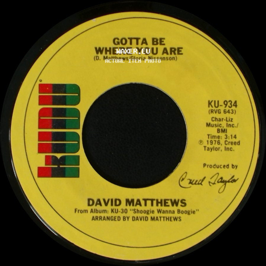 David Matthews - Shoogie Wanna Boogie / Gotta Be Where You Are side B