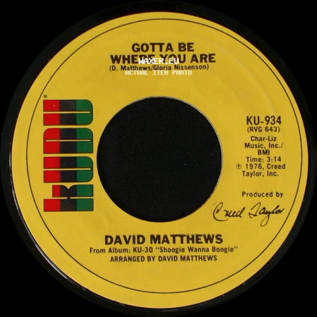 David Matthews - Shoogie Wanna Boogie / Gotta Be Where You Are side B