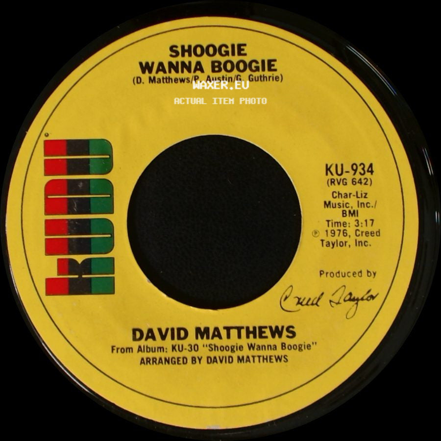 David Matthews - Shoogie Wanna Boogie / Gotta Be Where You Are side A