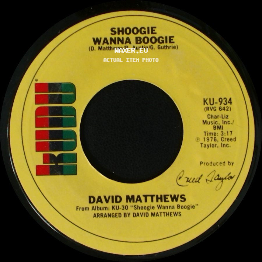 David Matthews - Shoogie Wanna Boogie / Gotta Be Where You Are side A