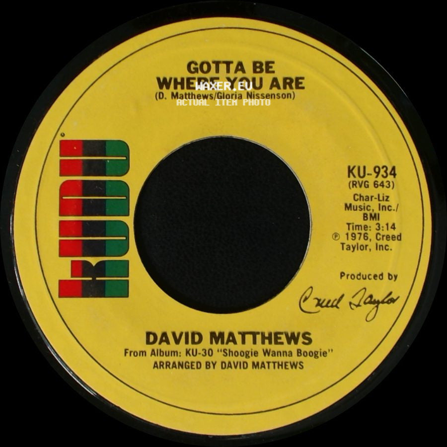 David Matthews - Shoogie Wanna Boogie / Gotta Be Where You Are side B